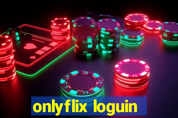 onlyflix loguin